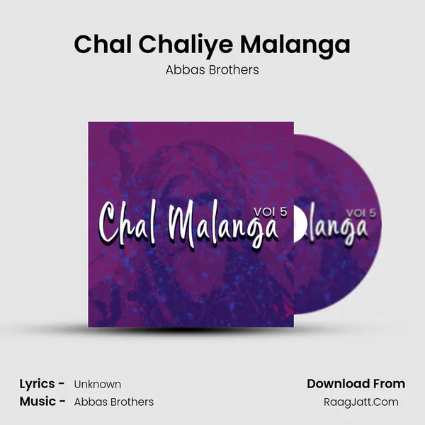 Chal Chaliye Malanga MP3 Song by Abbas Brothers Cover