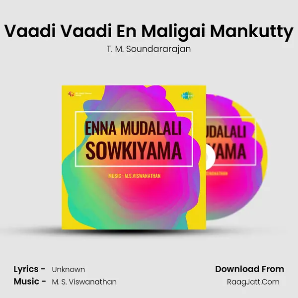 Vaadi Vaadi En Maligai Mankutty MP3 Song by T. M. Soundararajan Cover