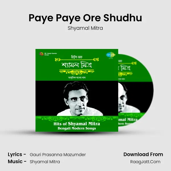 Paye Paye Ore Shudhu MP3 Song by Shyamal Mitra Cover