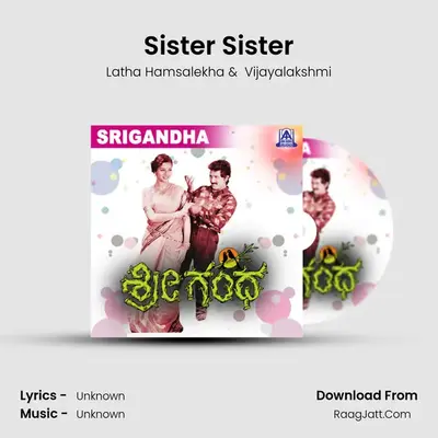 Sister Sister MP3 Song by Latha Hamsalekha Cover