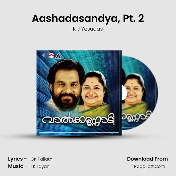 Aashadasandya, Pt. 2 MP3 Song by K J Yesudas Cover