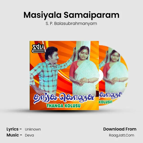 Masiyala Samaiparam MP3 Song by S. P. Balasubrahmanyam Cover