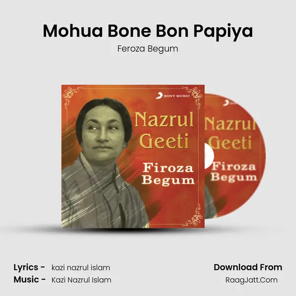 Mohua Bone Bon Papiya MP3 Song by Feroza Begum Cover