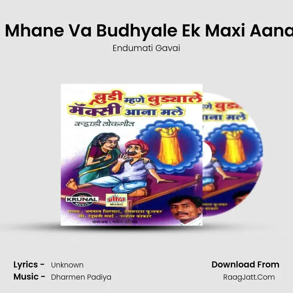 Budhi Mhane Va Budhyale Ek Maxi Aana Male MP3 Song by Endumati Gavai Cover
