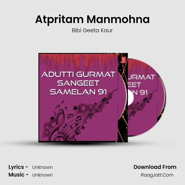 Atpritam Manmohna MP3 Song by Bibi Geeta Kaur Cover