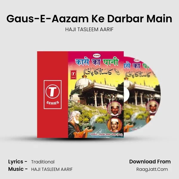 Gaus-E-Aazam Ke Darbar Main MP3 Song by HAJI TASLEEM AARIF Cover