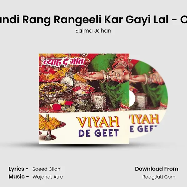 Mehandi Rang Rangeeli Kar Gayi Lal - O - Lal MP3 Song by Saima Jahan Cover