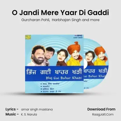O Jandi Mere Yaar Di Gaddi MP3 Song by Gurcharan Pohli Cover