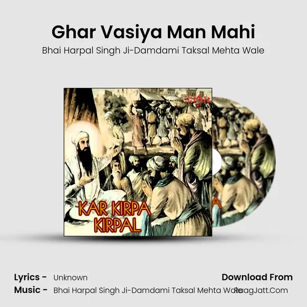 Ghar Vasiya Man Mahi MP3 Song by Bhai Harpal Singh Ji-Damdami Taksal Mehta Wale Cover