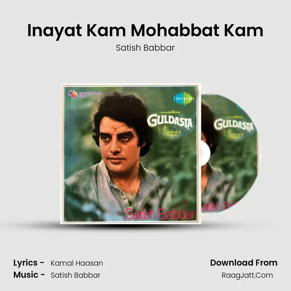 Inayat Kam Mohabbat Kam MP3 Song by Satish Babbar Cover