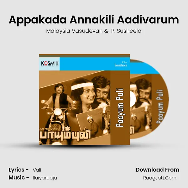 Appakada Annakili Aadivarum MP3 Song by Malaysia Vasudevan Cover