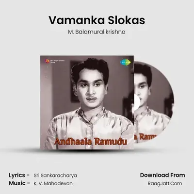 Vamanka Slokas MP3 Song by M. Balamuralikrishna Cover