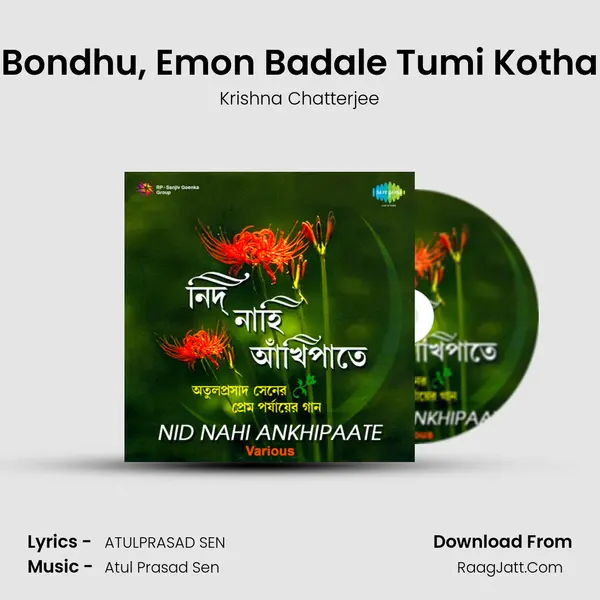 Bondhu, Emon Badale Tumi Kotha MP3 Song by Krishna Chatterjee Cover