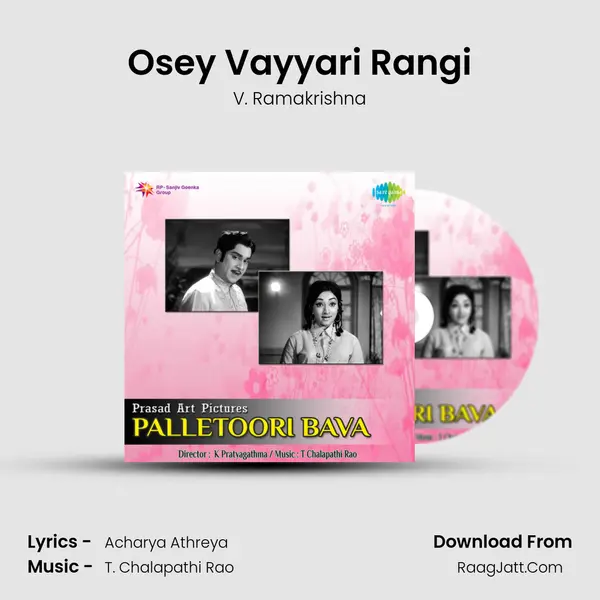 Osey Vayyari Rangi MP3 Song by V. Ramakrishna Cover
