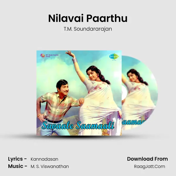 Nilavai Paarthu MP3 Song by T.M. Soundararajan Cover