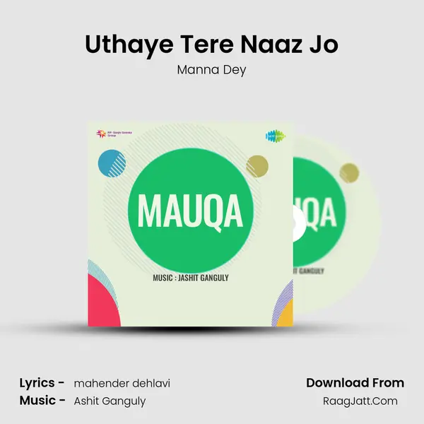 Uthaye Tere Naaz Jo MP3 Song by Manna Dey Cover