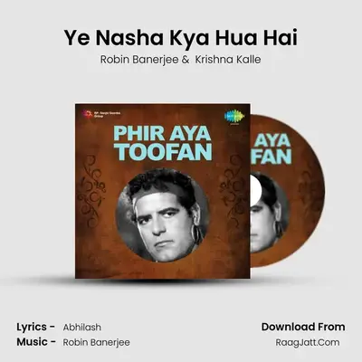 Ye Nasha Kya Hua Hai MP3 Song by Robin Banerjee Cover