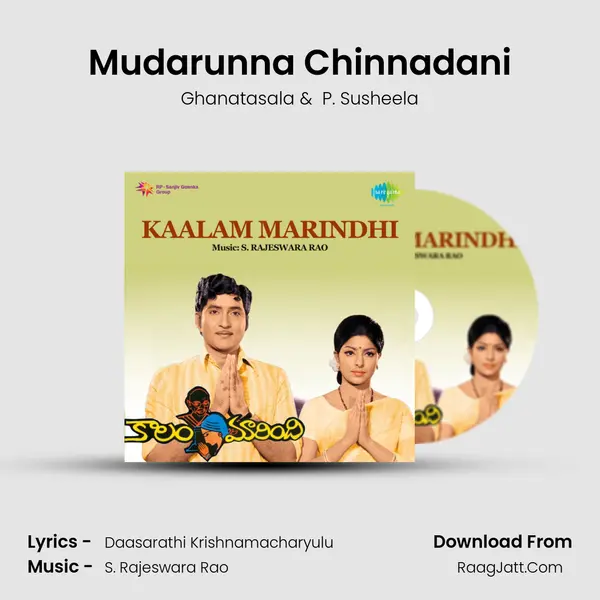 Mudarunna Chinnadani MP3 Song by Ghanatasala Cover