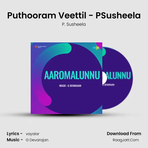 Puthooram Veettil - PSusheela MP3 Song by P. Susheela Cover