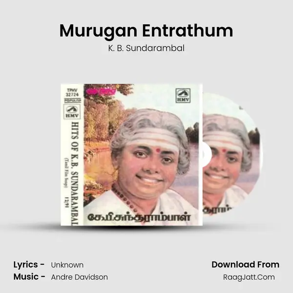 Murugan Entrathum MP3 Song by K. B. Sundarambal Cover