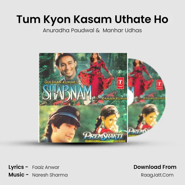 Tum Kyon Kasam Uthate Ho MP3 Song by Anuradha Paudwal Cover