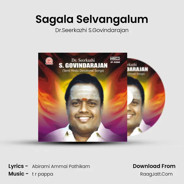 Sagala Selvangalum MP3 Song by Dr.Seerkazhi S.Govindarajan Cover
