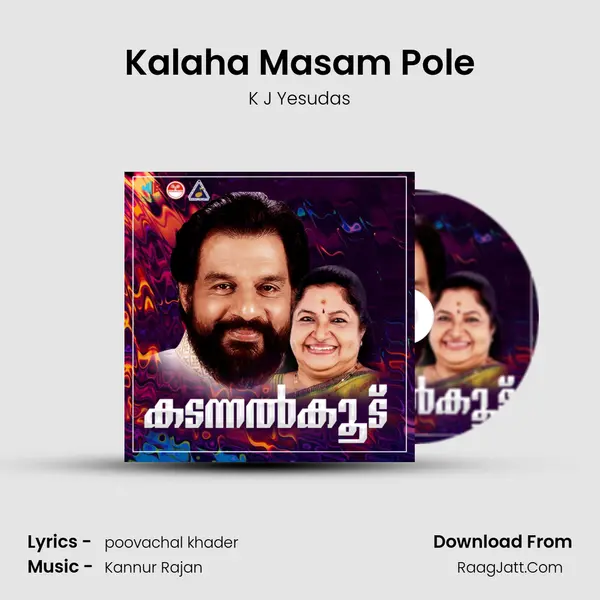 Kalaha Masam Pole MP3 Song by K J Yesudas Cover