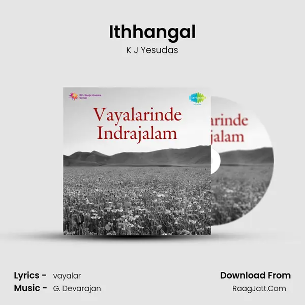 Ithhangal MP3 Song by K J Yesudas Cover
