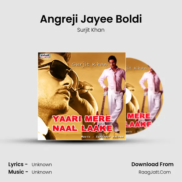 Angreji Jayee Boldi MP3 Song by Surjit Khan Cover