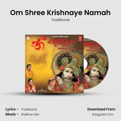 Om Shree Krishnaye Namah - Traditional