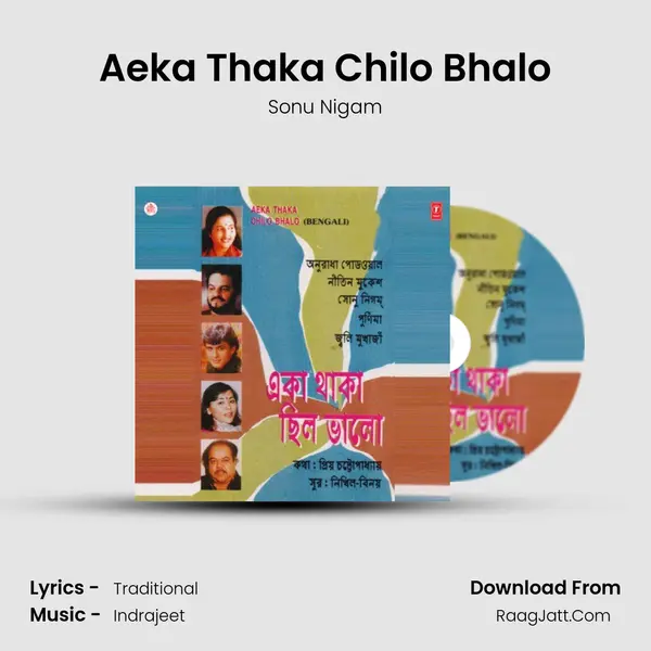 Aeka Thaka Chilo Bhalo MP3 Song by Sonu Nigam Cover