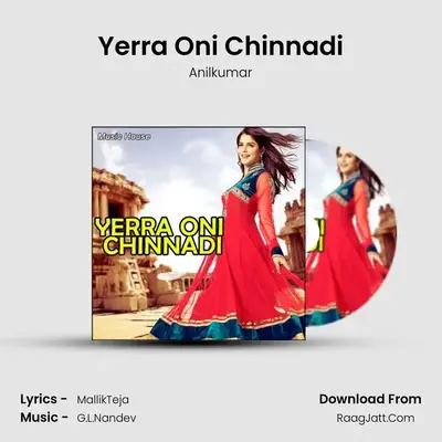 Yerra Oni Chinnadi MP3 Song by Anilkumar Cover