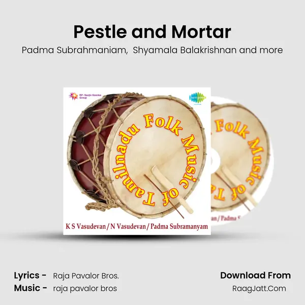 Pestle and Mortar mp3 song