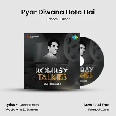 Pyar Diwana Hota Hai MP3 Song by Kishore Kumar Cover