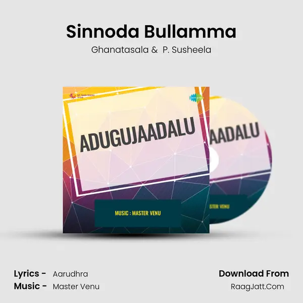 Sinnoda Bullamma MP3 Song by Ghanatasala Cover
