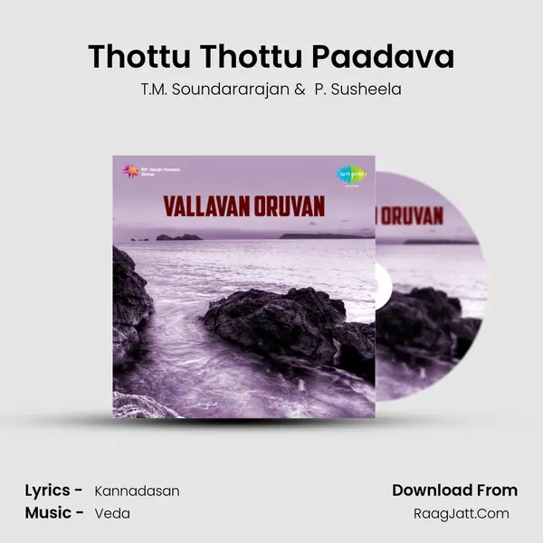 Thottu Thottu Paadava MP3 Song by T.M. Soundararajan Cover