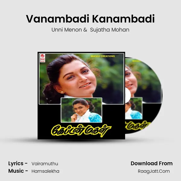 Vanambadi Kanambadi MP3 Song by Unni Menon Cover