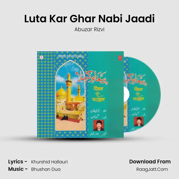 Luta Kar Ghar Nabi Jaadi MP3 Song by Abuzar Rizvi Cover