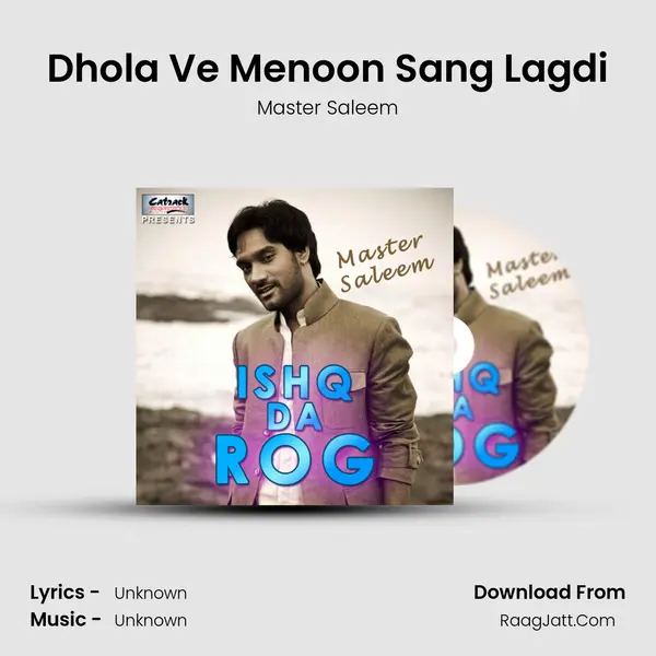 Dhola Ve Menoon Sang Lagdi MP3 Song by Master Saleem Cover