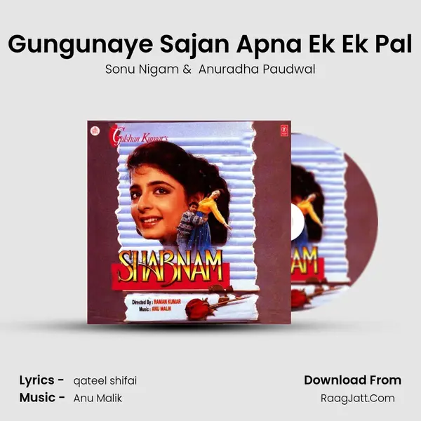 Gungunaye Sajan Apna Ek Ek Pal MP3 Song by Sonu Nigam Cover