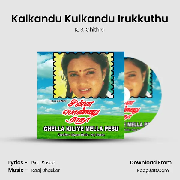 Kalkandu Kulkandu Irukkuthu MP3 Song by K. S. Chithra Cover