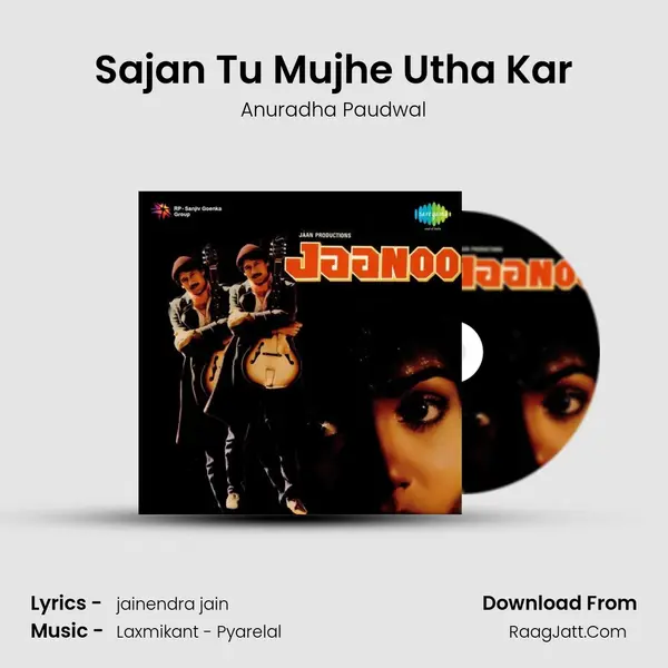 Sajan Tu Mujhe Utha Kar MP3 Song by Anuradha Paudwal Cover