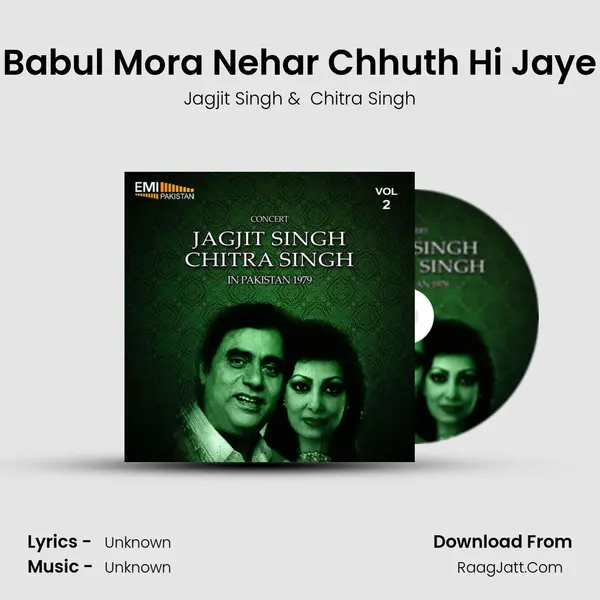 Babul Mora Nehar Chhuth Hi Jaye MP3 Song by Jagjit Singh Cover