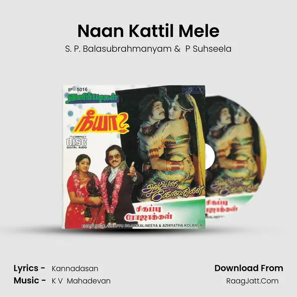 Naan Kattil Mele MP3 Song by S. P. Balasubrahmanyam Cover