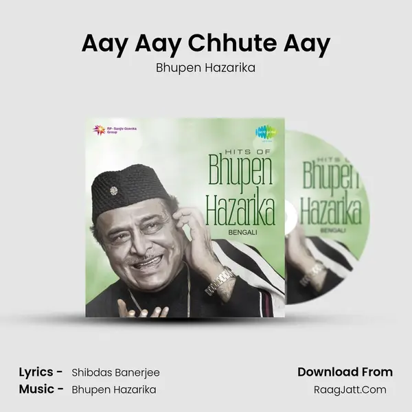 Aay Aay Chhute Aay MP3 Song by Bhupen Hazarika Cover
