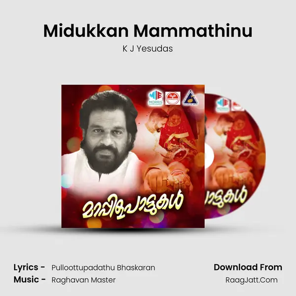 Midukkan Mammathinu MP3 Song by K J Yesudas Cover