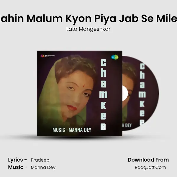 Nahin Malum Kyon Piya Jab Se Miley MP3 Song by Lata Mangeshkar Cover