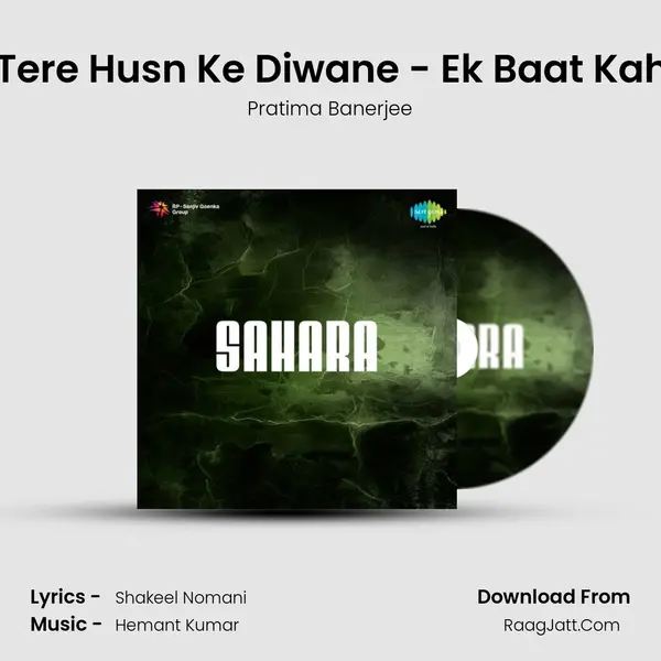 Mehfil Men Tere Husn Ke Diwane - Ek Baat Kahoon Tumse MP3 Song by Pratima Banerjee Cover