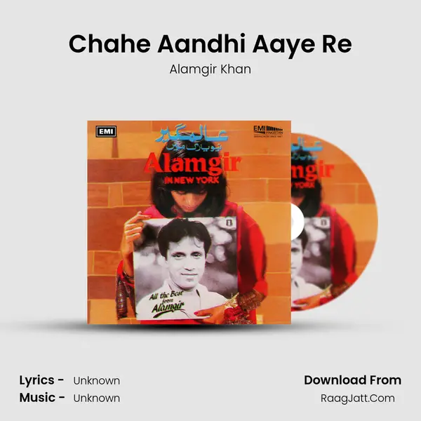 Chahe Aandhi Aaye Re MP3 Song by Alamgir Khan Cover