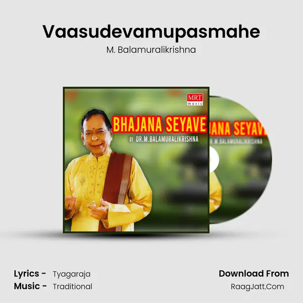 Vaasudevamupasmahe MP3 Song by M. Balamuralikrishna Cover